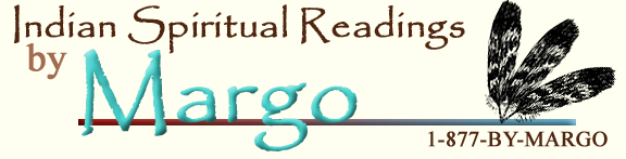 Ms Margo Indian Spiritual Reader